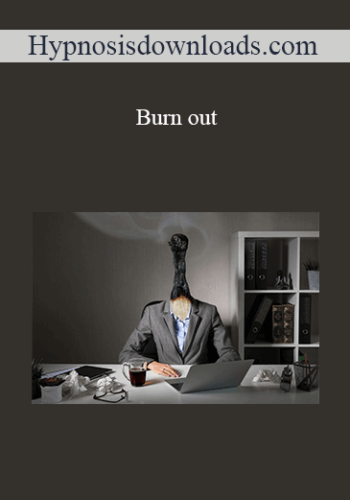 Hypnosisdownloads.com – Burn Out