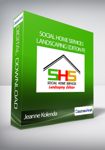 Jeanne Kolenda – Social Home Services: Landscaping Edition FE