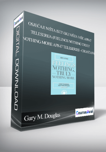 Gary M. Douglas - Osjećaji ništa istinski ništa više Apr-17 teleserija (Feelings Nothing Truly Nothing More Apr-17 Teleseries - Croatian)