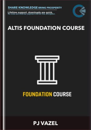 ALTIS Foundation Course  –  PJ VAZEL