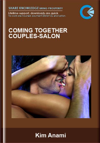 Coming Together Couples – Salon  –  Kim Anami