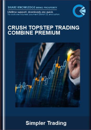 Crush Topstep Trading Combine PREMIUM  –  Simpler Trading