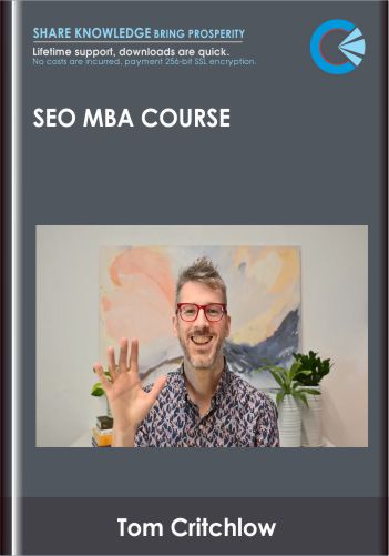 SEO MBA Course  –  Tom Critchlow