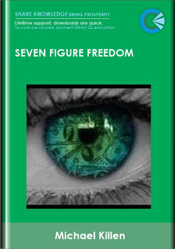Seven Figure Freedom  –  Michael Killen