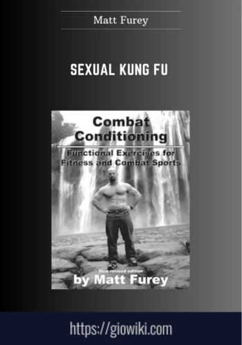 Sexual Kung Fu  –  Matt Furey