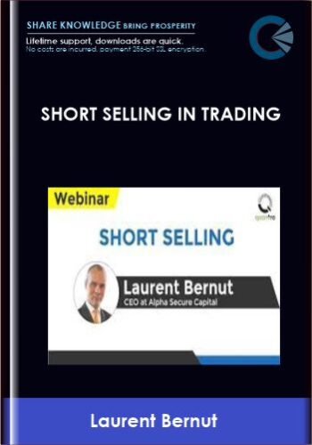 Short Selling In Trading  –  Laurent Bernut