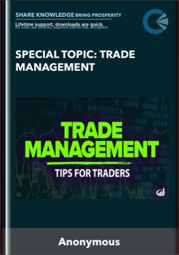 Special Topic: Trade Management  –  Steve Nison