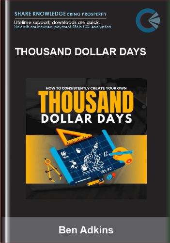 Thousand Dollar Days  –  Ben Adkins
