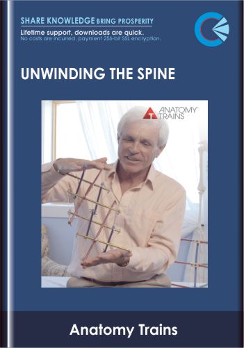 Unwinding The Spine  –  Anatomy Trains  –  Tom Myers