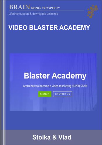 Video Blaster Academy  –  Stoika & Vlad