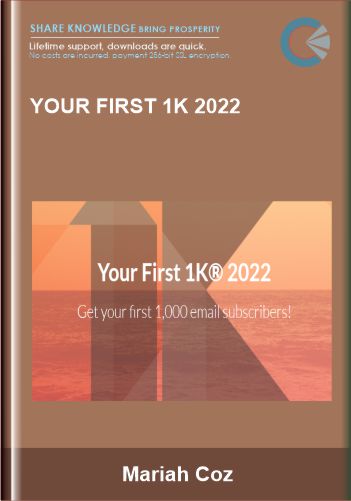Your First 1K 2022  –  Mariah Coz