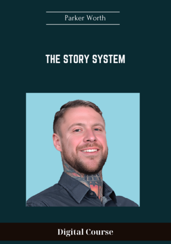 The Story System – Parker Worth
