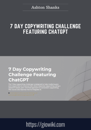 7 Day Copywriting Challenge Featuring ChatGPT  –  Ashton Shanks