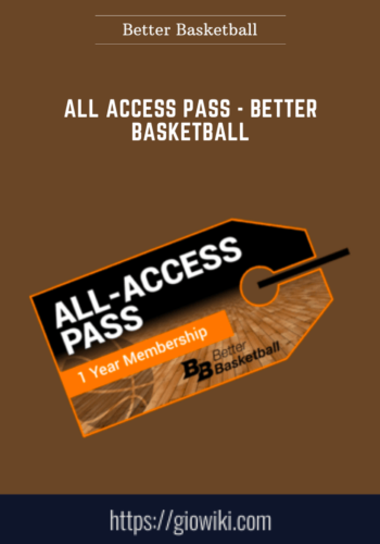 All Access Pass  –  Better Basketball