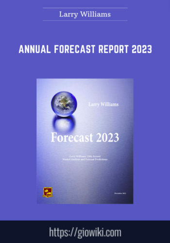 Annual Forecast Report 2023  –  Larry Williams
