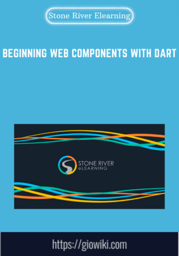 Beginning Web Components With Dart  –  Stone River Elearning