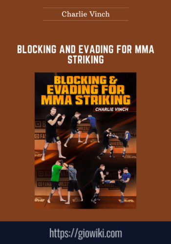 Blocking And Evading For MMA Striking  –  Charlie Vinch