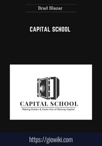 Capital School  –  Brad Blazar
