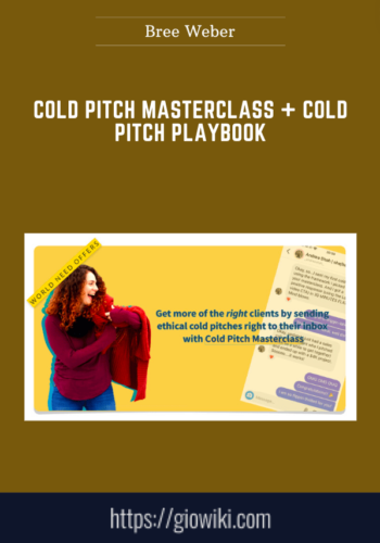 Cold Pitch Masterclass + Cold Pitch Playbook  –  Bree Weber