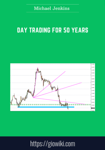 Day Trading For 50 Years  –  Michael Jenkins