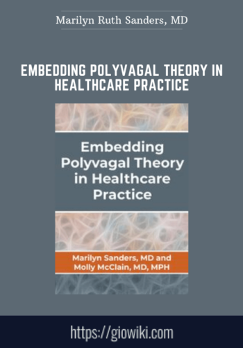 Embedding Polyvagal Theory in Healthcare Practice  -