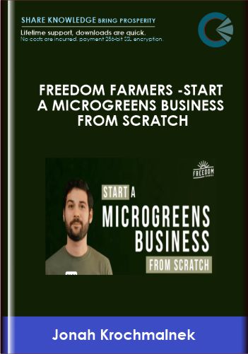 Freedom Farmers  – Start A Microgreens Business From Scratch  –  Jonah Krochmalnek