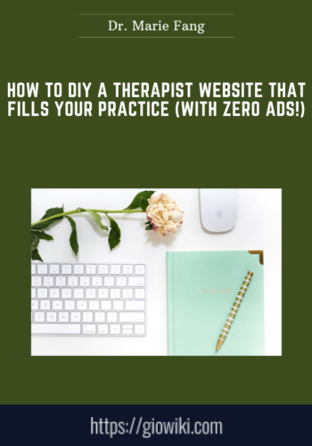 How To DIY A Therapist Website That Fills Your Practice (with Zero Ads!)  –  Dr. Marie Fang