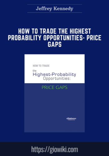 How To Trade The Highest Probability Opportunities –  Price Gaps  –  Jeffrey Kennedy