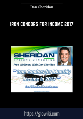 Iron Condors For Income 2017  –  Dan Sheridan