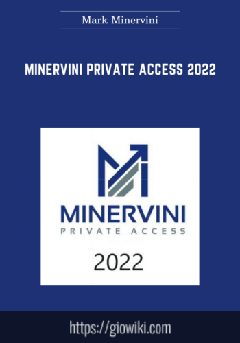 Minervini Private Access 2022  –  Mark Minervini