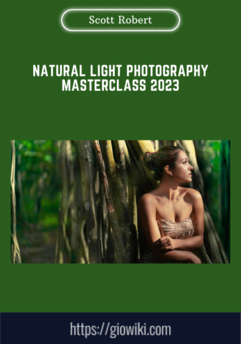 Natural Light Photography Masterclass 2023  –  Scott Robert