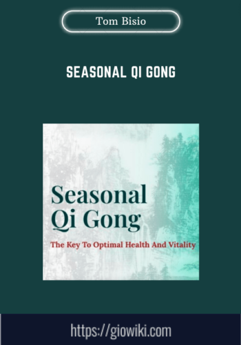 Seasonal Qi Gong  –  Tom Bisio