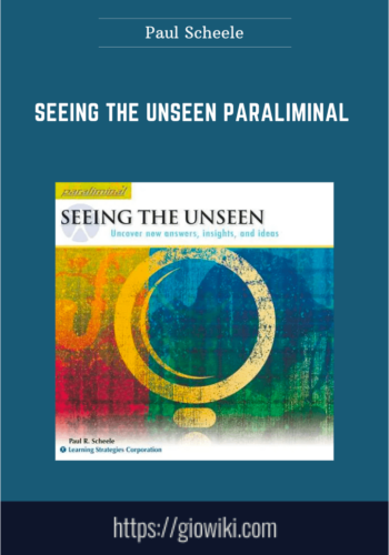 Seeing The Unseen Paraliminal  –  Paul Scheele