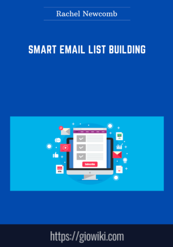 Smart Email List Building  –  Rachel Newcomb