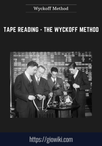 Tape Reading  –  The Wyckoff Method