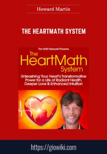 The HeartMath System  –  Howard Martin