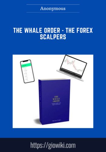 The Whale Order  –  The Forex Scalpers