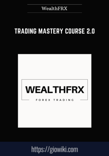 Trading Mastery Course 2.0  –  WealthFRX