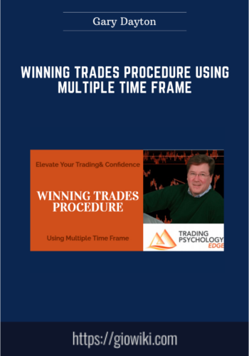 Winning Trades Procedure Using Multiple Time Frame  –  Gary Dayton