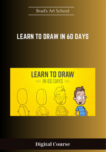 Available Only $39, Learn To Draw In 60 Days – Brad’s Art School Course