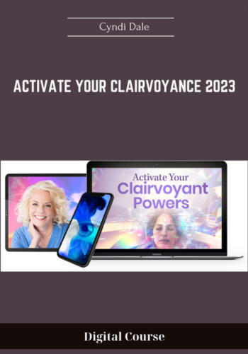 Available Only $59, Activate Your Clairvoyance 2023 – Cyndi Dale Course