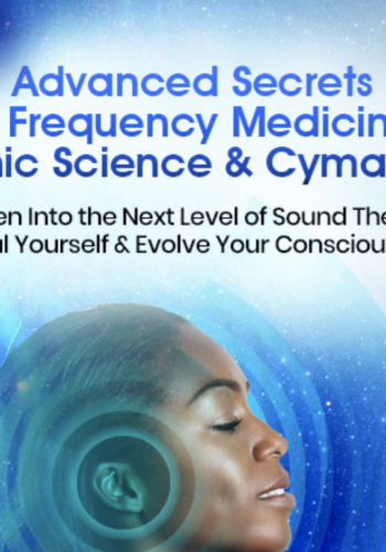 Available Only $119, Advanced Secrets Of Frequency Medicine, Sonic Science & Cymatics 2022  – John Stuart Rei Course