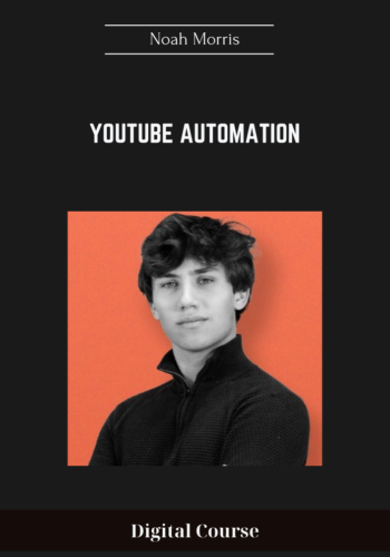 Available Only $58, Youtube Automation – Noah Morris Course