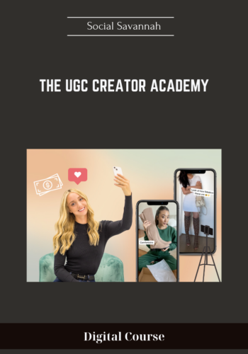 Available Only $49, The UGC Creator Academy – Social Savannah Course