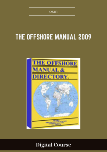 Available Only $19, The Offshore Manual 2009 – Osm Course
