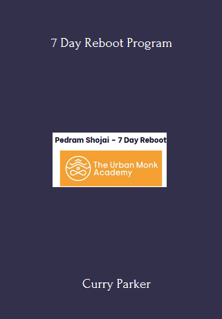 Available Only $19, 7 Day Reboot – Pedram Shojai Course