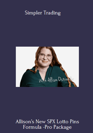 Available Only $99, Allison’s New SPX Lotto Pins Formula -Pro Package – Simpler Trading Course