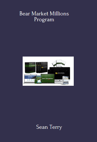 Available Only $39, Bear Market Millions – Sean Terry Course