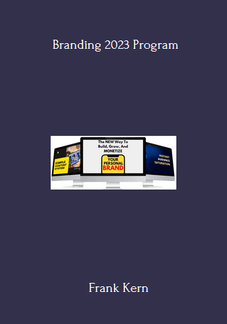 Available Only $59, Branding 2023 – Frank Kern Course