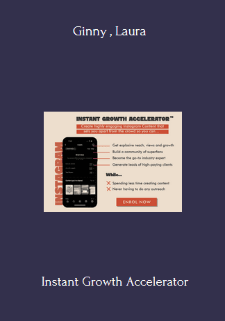 Available Only $99, Instant Growth Accelerator – Ginny , Laura Course
